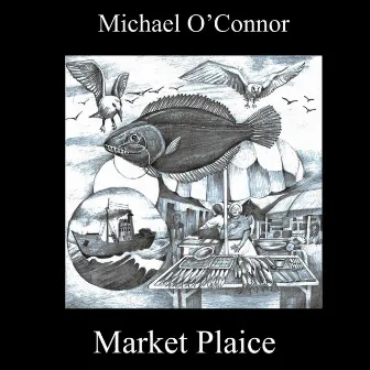 Market Plaice by Michael O'Connor