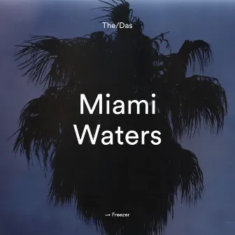 Miami Waters by The/Das