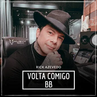 Volta Comigo Bb (Cover) by Rick Azevedo