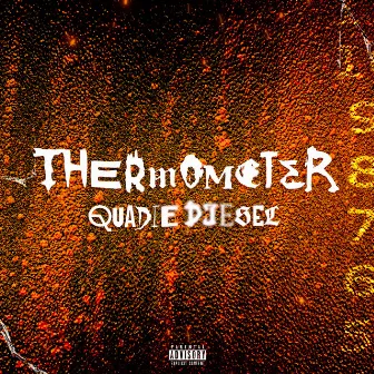 Thermometer by Quadie Diesel