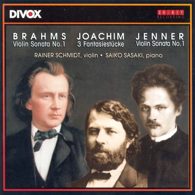 Brahms: Violin Sonata No. 1 / Joachim: 3 Stucke / Jenner: Violin Sonata No. 1