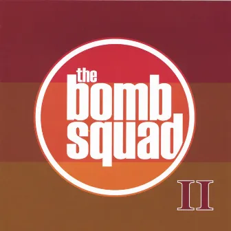 Bomb Squad II by Bomb Squad