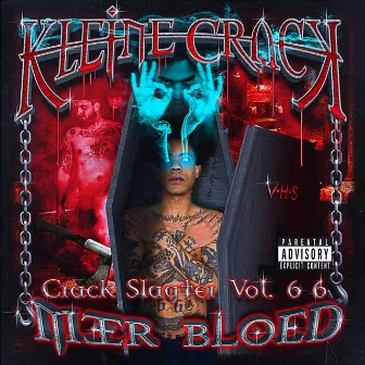 CRACK SLAGTER VOL. 6 6 : MEER BLOED by Kleine Crack