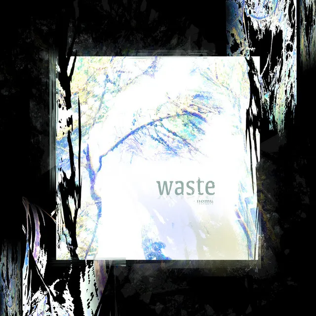 Waste