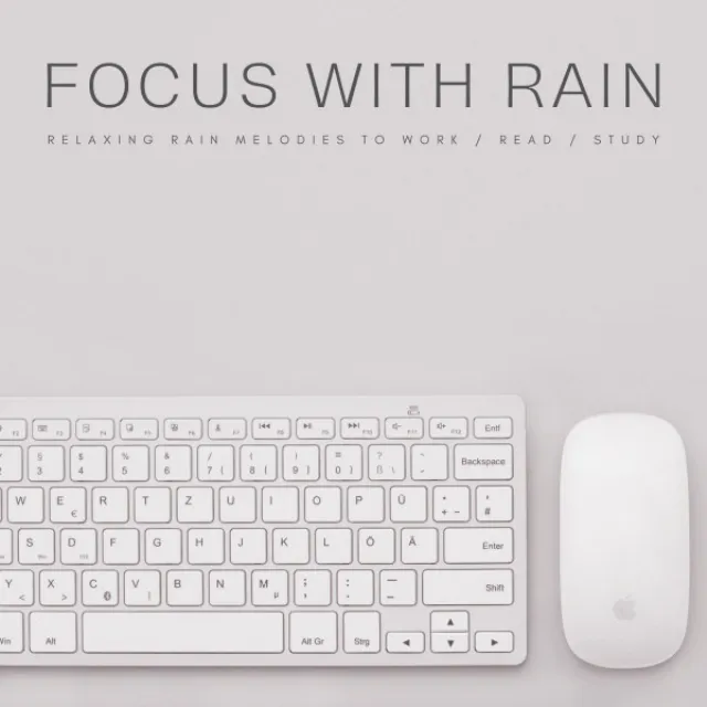 Focus With Rain: Relaxing Rain Melodies To Work / Read / Study