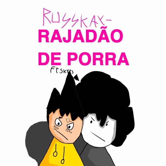 RAJADÃO DE PORRA