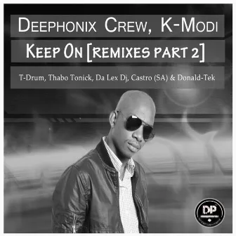 Keep On, Remixes, Pt. 2 by K-Modi