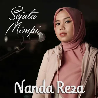 Sejuta Mimpi by Nanda Reza