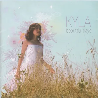 Beautiful Days by Kyla