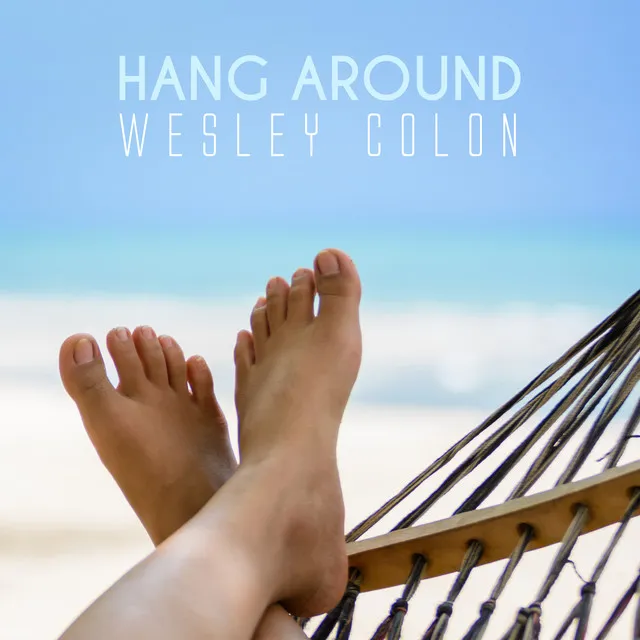 Hang Around