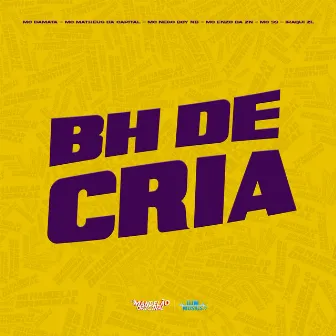 Bh de Cria by DA MATA