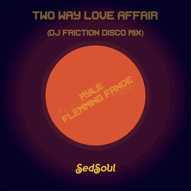 Two Way Love Affair (DJ Friction Dub) - DJ Friction Dub Mix