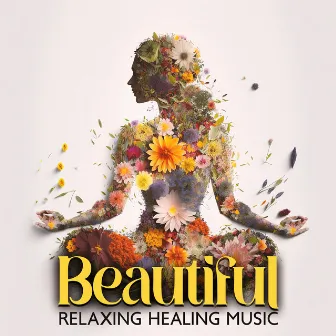 Beautiful Relaxing Healing Music: Background Ambience For Spa, Massage & Wellness Centers – Total Calmness & Stress Relief by Spa And Wellness Ambience