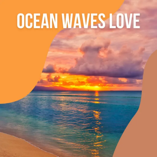 2021 Ocean Waves Love