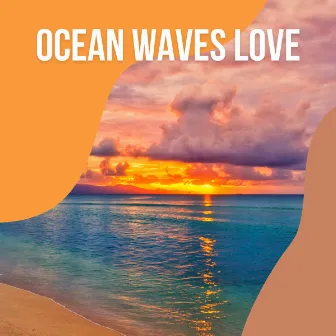 2021 Ocean Waves Love by Sleep Lab