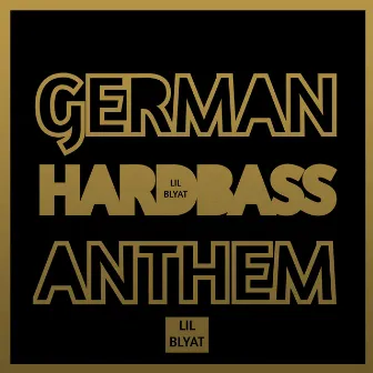 German Hardbass Anthem (Instrumental) by Lil Blyat