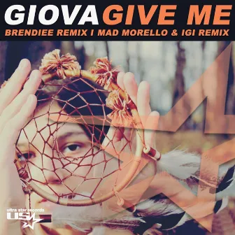 Give Me by Giova