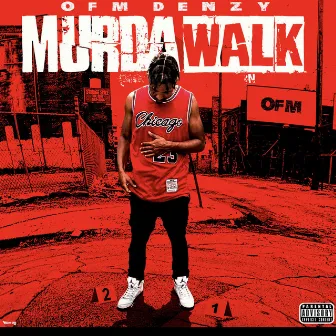 Murda Walk - Radio Edit by Ofm Denzy