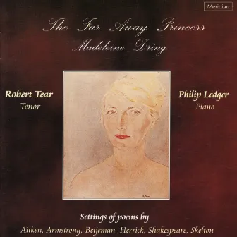 Dring: The Far Away Princess and Other Songs by Madeleine Dring