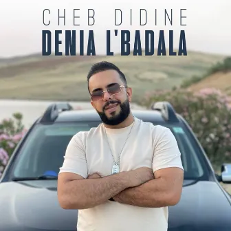 Denia Lbadala by Cheb Didine