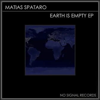 Earth Is Empty by Matias Spataro