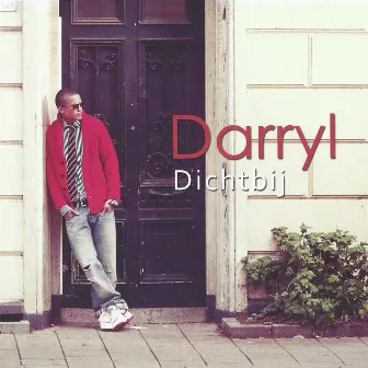 Dichtbij by Darryl