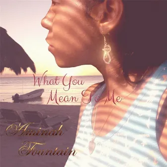 What You Mean to Me by Unknown Artist