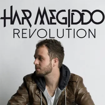 REVOLUTION by Har Megiddo