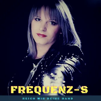 Reich mir deine Hand (Radio Edit) by Frequenz-S