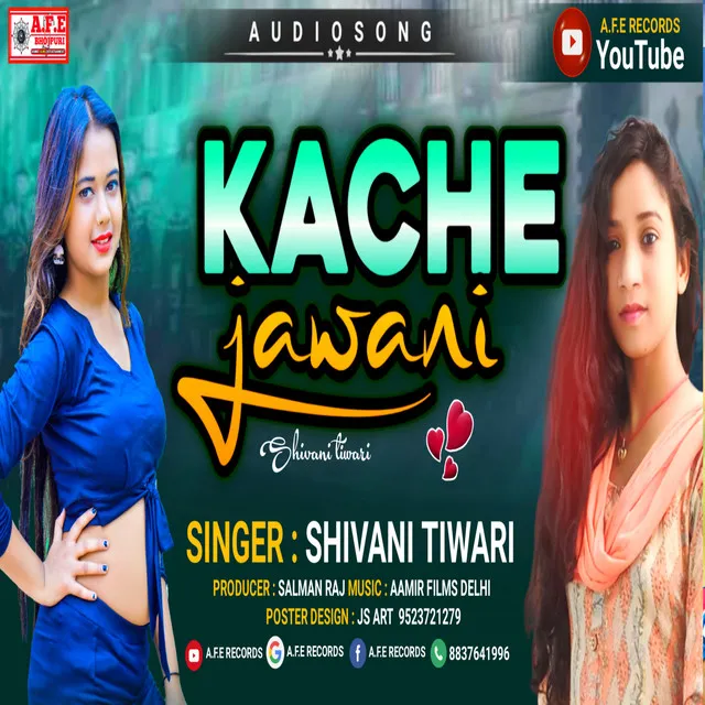 Kache Jawani - Bhojpuri