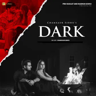 Dark by Chamkaur Sidhu