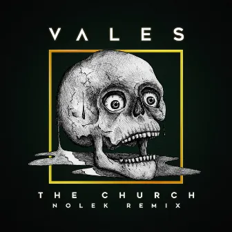 The Church (Nolek Remix) by Vales