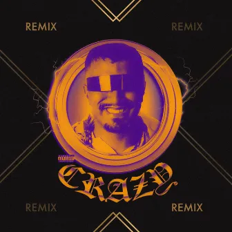 Crazy (Remix) by Jhordan Cruz