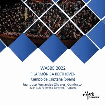 2022 WASBE Prague - Filharmónica Beethoven Campo de Criptana, Spain by Juan José Fernández Olivares