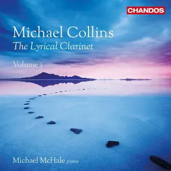 The Lyrical Clarinet, Vol. 3 by Michael Collins