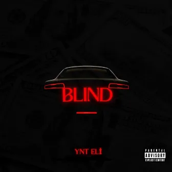 Blind by YNT Eli