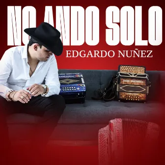 No Ando Solo by Edgardo Nuñez