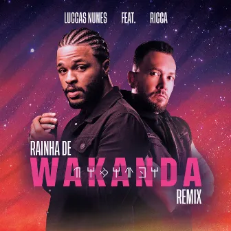 Rainha de Wakanda (Remix) by Ricca