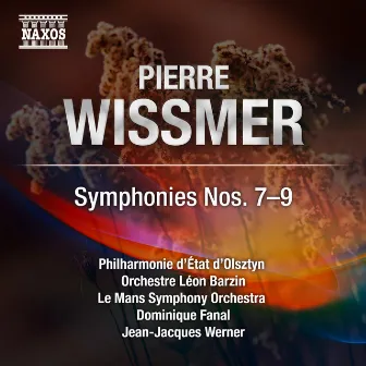 Wissmer: Symphonies Nos. 7-9 by Jean-Jacques Werner