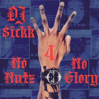 No Nutz No Glory 4 by DJ $ickk