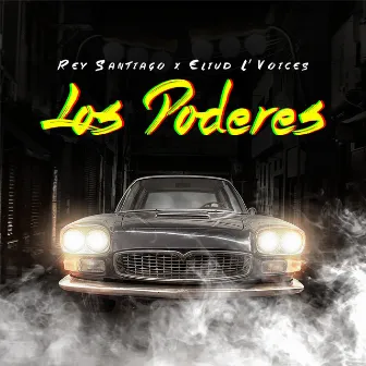 Los Poderes by Rey Santiago