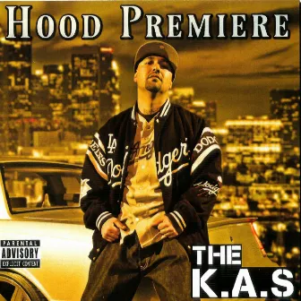 Hood Premiere by The K.a.S