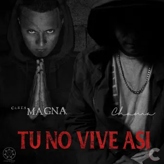 Tu No Vive Asi by Carta Magna