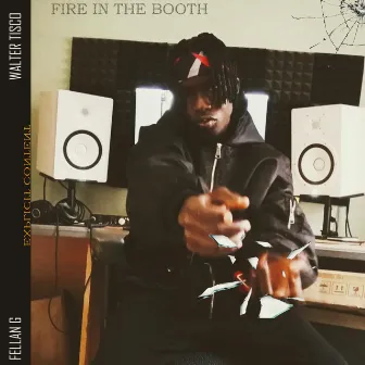 Fire In the Booth by Fellan G