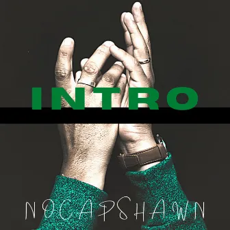 Intro (Remastered) by NoCapShawn