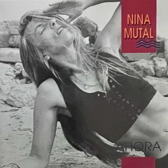 Ahora (Edición Deluxe) by Nina Mutal