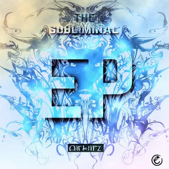 The Subliminal EP by Airklipz