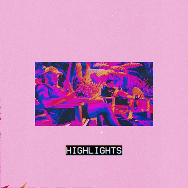 Highlights