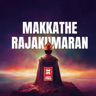 Makkathe Rajakumaran by Shahabas