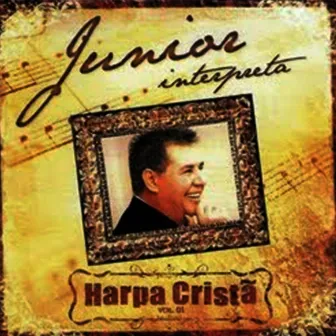 Harpa Cristã, Vol.1 by Junior